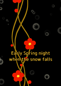 Early Spring night when the snow falls