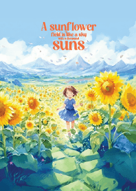 sunflower field: sky with thousand suns