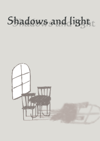 Shadows and light