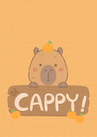 Be Cappy! : Capybara and Orange