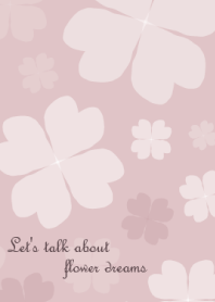 Let's talk about flower dreams Vol.1