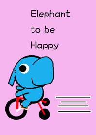 Elephant to be Happy