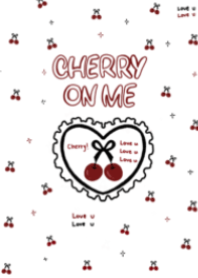 Cherry ON Me