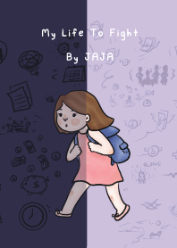 ชีวิตของฉัน ที่ต้องสู้ โดย จาจา