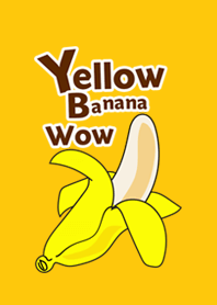 Yellow Banana Wow