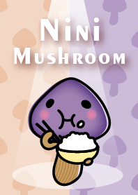 Nini mushroom series 1