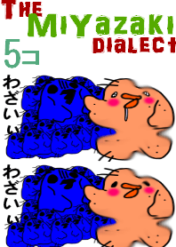 The MIYAZAKI dialect.