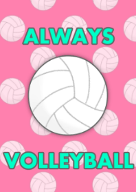 Always volleyball!