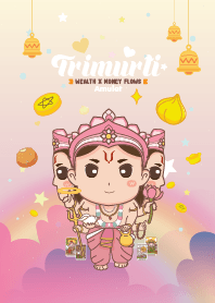 พระตรีมูรติ : ร่ำรวยๆ มั่งคั่งๆ VIII
