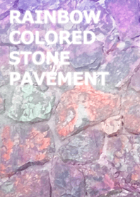 RAINBOW COLORED STONE PAVEMENT