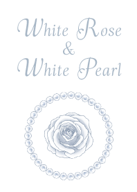 White Rose & White Pearl / EN