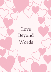 Love beyond words -PINK- 30