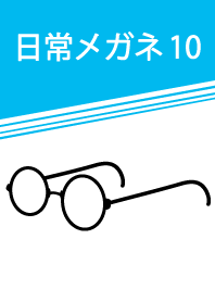 Everyday glasses part 10