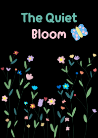 The Quiet Bloom