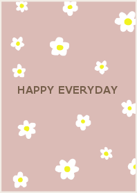 HAPPY EVERYDAY_pinkbrown