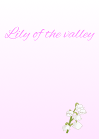 花シリーズ Lily of the valley