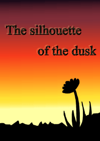 The silhouette of the dusk