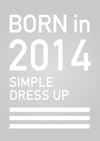 Born in 2014/Simple dress-up