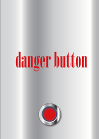danger button.