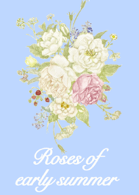 Roses of early summer