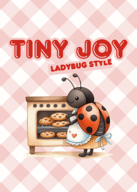 Tiny Joy, Ladybug Style