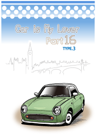 Car is My Lover Part16 TYPE.3