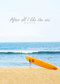 After all I like the sea 5