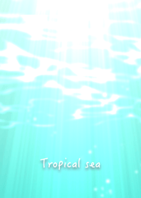 Tropical sea.