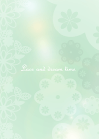 Lace and dream time