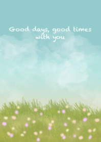 Good days, good times with you ver.2