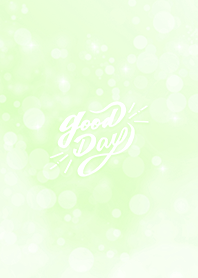 good day~GREEN~