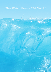 Blue Water Photo #324 Not AI