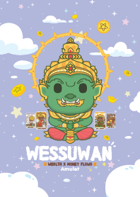 Wessuwan : Money Flows&Wealth XVI
