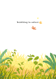 Breathing in nature