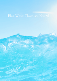 Blue Water Photo 431 Not AI