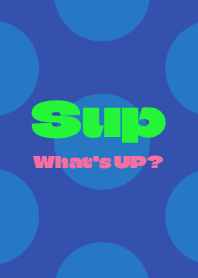 Sup-Whats up- DOT THEME 66
