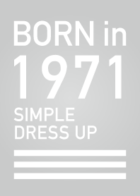 Born in 1971/Simple dress-up