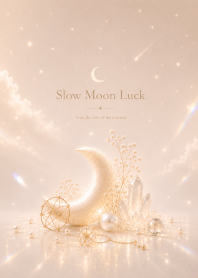 Slow Moon Luck 3