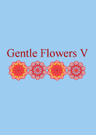 Gentle Flowers V