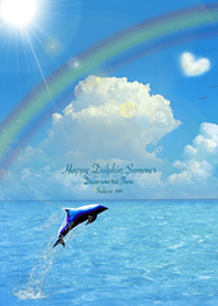 幸運のイルカ Happy Dolphin summer