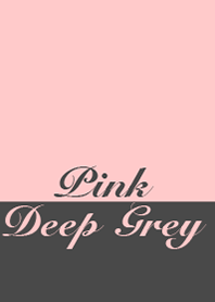 TWO COLORS / PINK & DEEP GREY