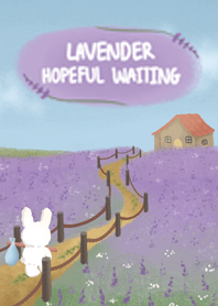 lavender:hopeful waiting