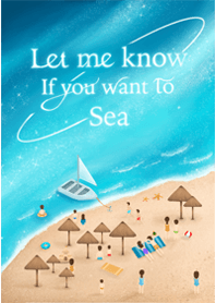 Let Me Know If Want To Sea