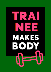 TRAINEE MAKES BODY THEME 38