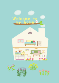 Welcome to my home.