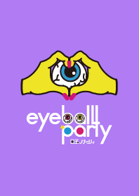 eyeball party/目玉パーリィ