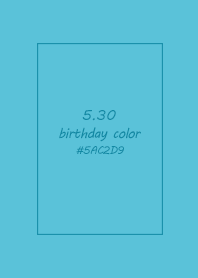 birthday color - May 30