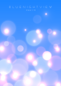 BLUE NIGHT VIEW -MEKYM-