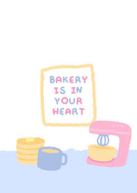 BAKERY IS IN YOUR HEART :)