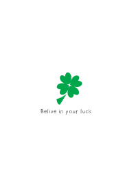 Believe in your luck - Bright Green